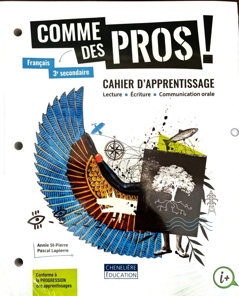 Comme des Pros ! 3e secondaire - Français - Chenelière